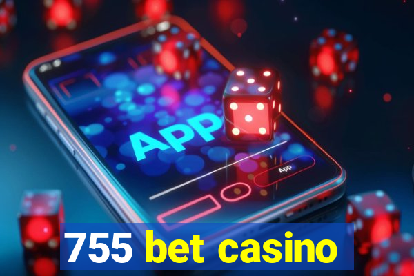 755 bet casino